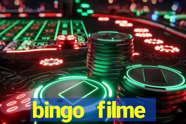 bingo filme completo dublado